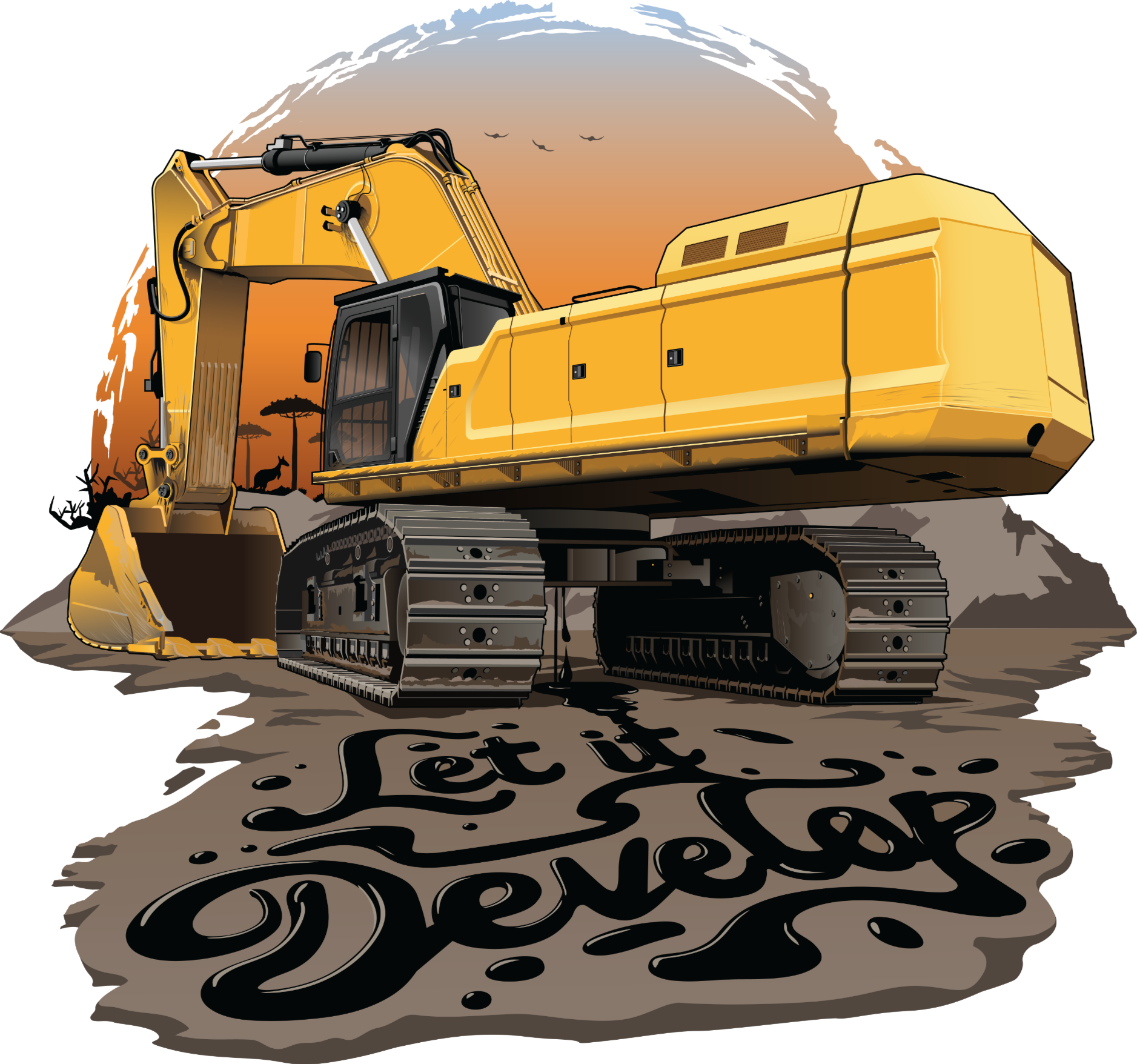 Digital vector illustration of a yellow tracked excavator above hand-lettered “Let it Develop” artwork